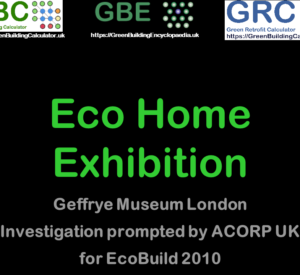 GBE CPD Geffrye Museum Eco Home Exhibition S1