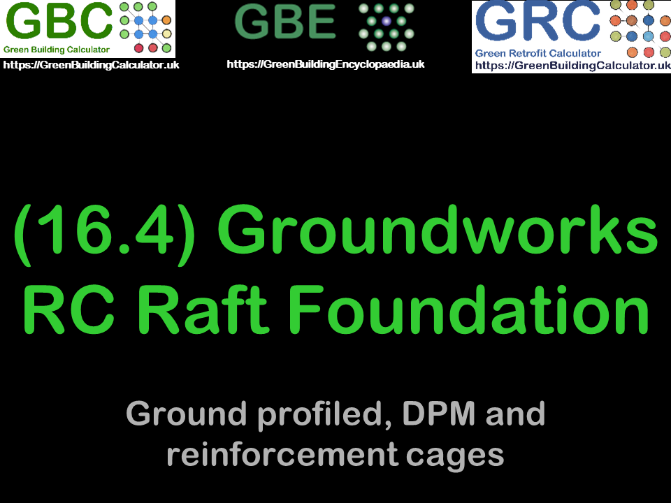 GBE CPD Lecture (16.4) Groundworks RC Raft Foundation S1