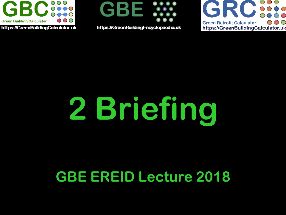 GBE Green Building Encyclopaedia, Green Building learning, BRM, BrianSpecMan, Brian Murphy, Lecture 2 Briefing 090217