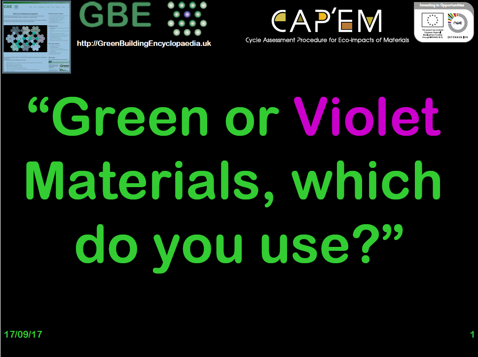 GBE CPD Sustainable Building Materials Green Or Violet Which to you use? USE NET_Learning S1