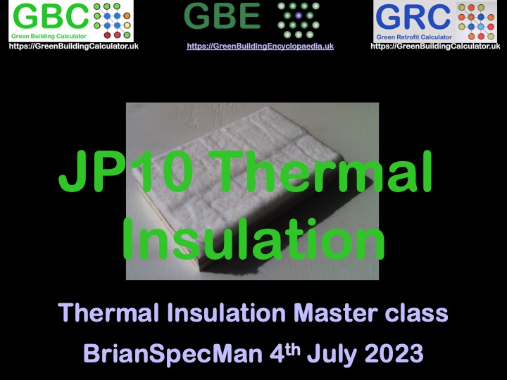 GBE CPD JP10 Thermal Insulation A04 BRM 060723 S1 Cover Slide from CPD Seminar masterclass on 21st century Thermal insulation for a climate compromised planet