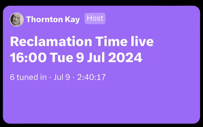 Reclamation Time with Thornton Kay of Salvo 09/07/2024 on X (exTwitter)