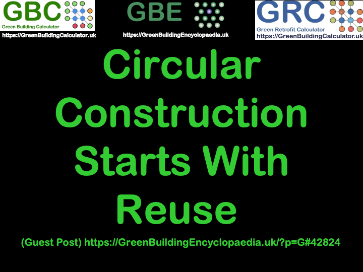 CircularConstructionStartsWithReuse GBE Guest Post Cover Slide S1 Slide21 Green Building Encyclopaedia