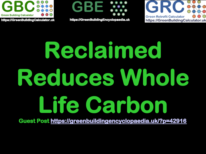 ReclaimedReducesWLCarbon GreenBuildingEncyclopaedia G#42916 GBE Guest Posts