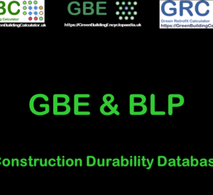 GBE CPD BLP Construction Durability Database S1 GBE Post Number: G#___ N#____ GBE Post Title: ______(____) GBE, Green Building Encyclopaedia, GBL, Green Building Learning, BrianSpecMan Murphy, CPD, Continuing Professional Development, Seminar