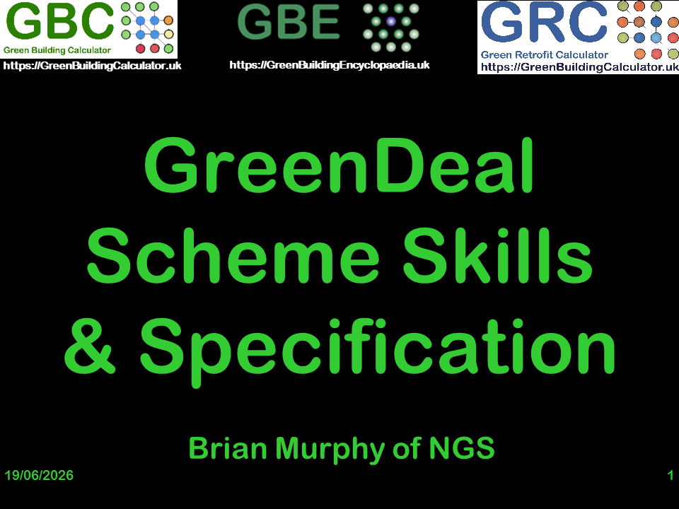 GBE CPD GreenDeal Scheme Skills Specification Cover Slide GBE Post Number: G#14846 GBE Post Title: BSI PAS 2030 Update 2017 GBE, Green Building Encyclopaedia, GBL, Green Building Learning, BrianSpecMan Murphy, CPD, Continuing Professional Development, Seminar,