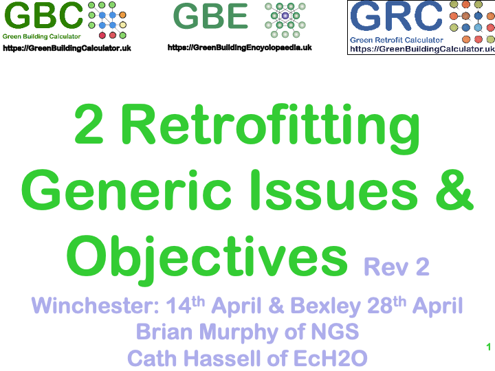 GBE Green Building Encyclopaedia GBL Green Building Learning CPD Continuing Professional Development Retrofitting SusCon Sustainable Construction RIBA S/SE, Seminar 2 Generic Issues Objectives A03 BRM BrianSpecMan Murphy 110326 S1 PNG